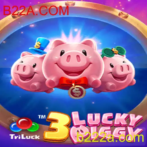 Descubra a Aventura Surpreendente de 3LUCKYPIGGY em B22A.COM