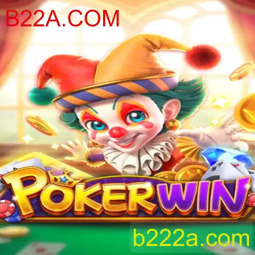 Descubra o Empolgante Mundo do POKERWIN e Aventura no B22A.COM